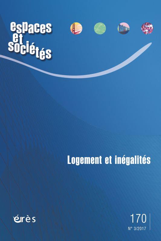 Espaces et sociétés N° 171 : Logement et inégalités