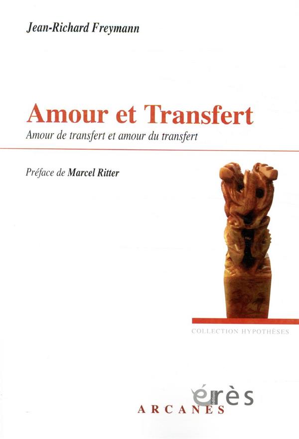 Amour et transfert. Amour de transfert et amour du transfert