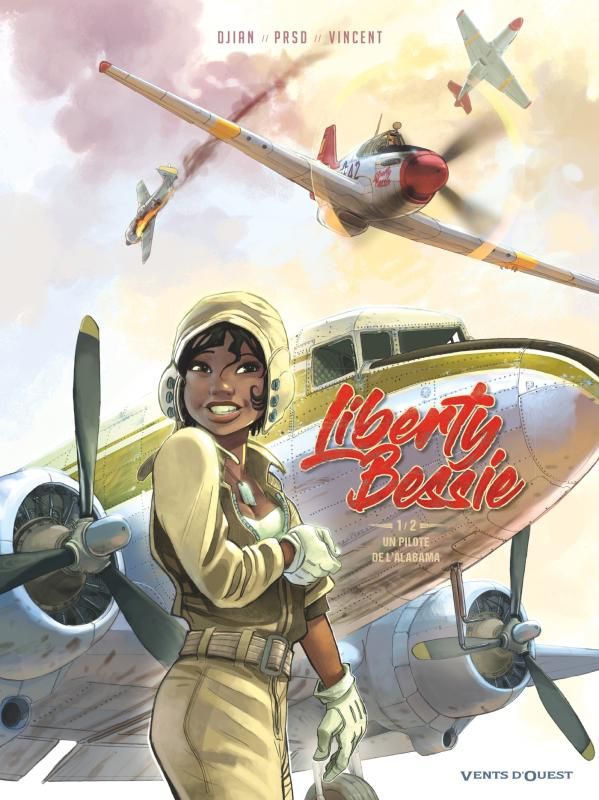 Liberty Bessie Tome 1 : Un pilote de l'Alabama