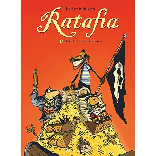 Ratafia Tome 4 : Dans des coinstots bizarres