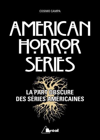 American Horror Series. La part obscure des séries américaines