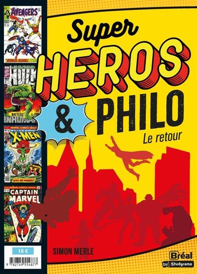 Super-héros & philo. Le retour, 2e édition