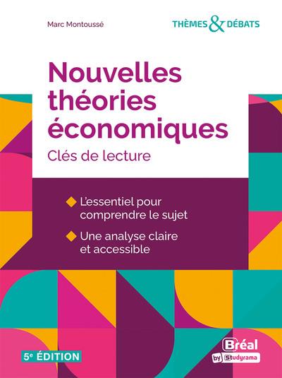 Nouvelles théories économiques. Clés de lecture