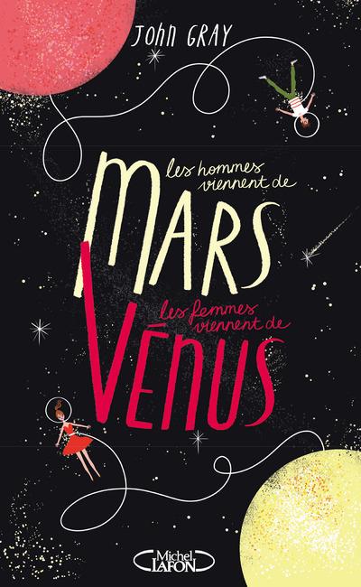 Les hommes viennent de Mars, les femmes viennent de Vénus