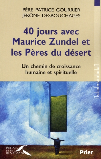 40 jours avec Maurice Zundel et les Pères du désert