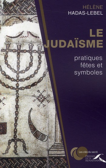 Le Judaïsme : pratiques, fêtes et symboles