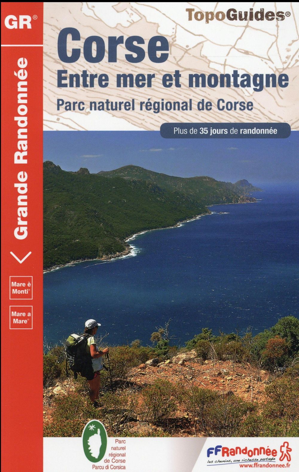 Corse, entre mer et montagne. Parc naturel régional de Corse. Plus de 35 jours de randonnée, 9e édit