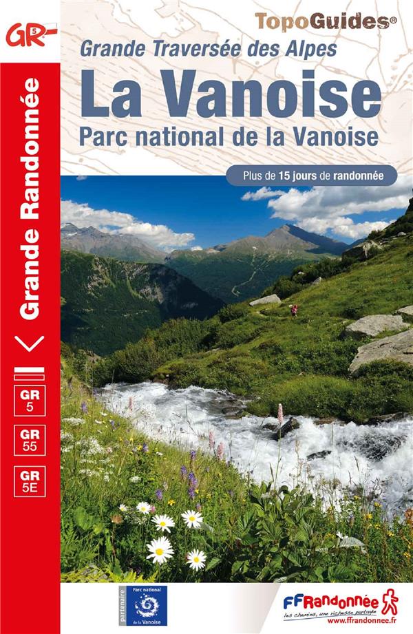 La Vanoise. Plus de 15 jours de randonnée. Plus de 15 jours de randonnée, 15e édition