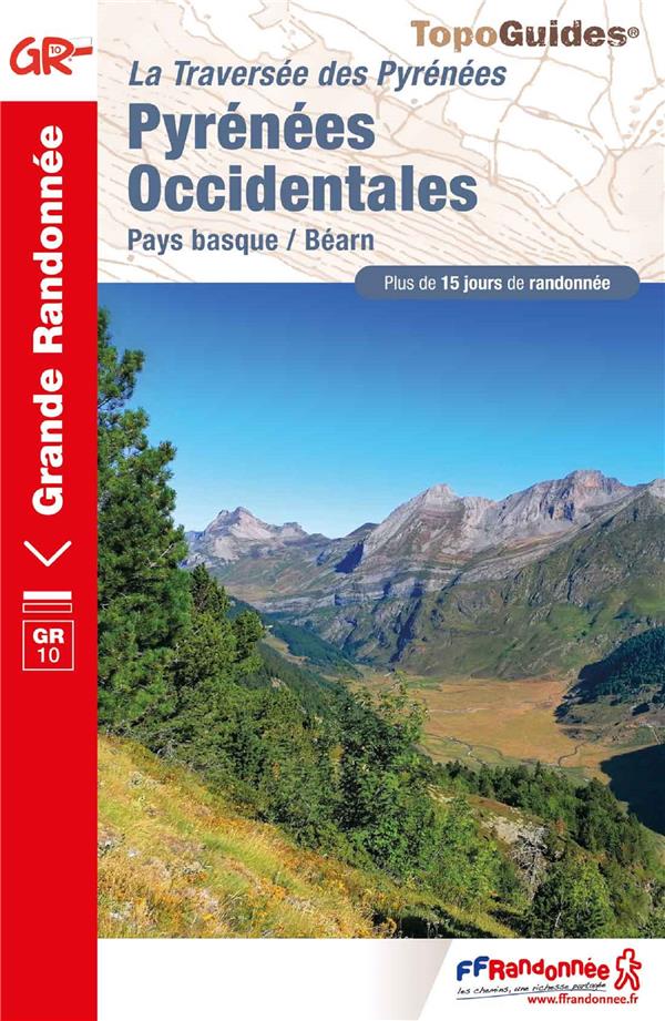 Traversée des Pyrénées. Pyrénées Occidentales. Pays basque - Béarn, 13e édition