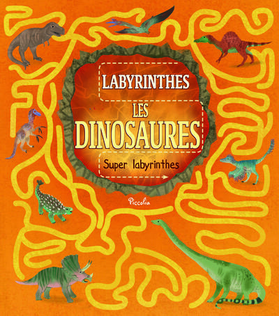 Les dinosaures. Super labyrinthes