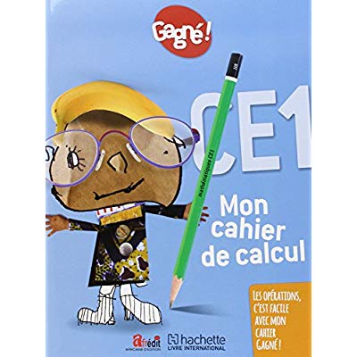 Mon cahier de calcul CE1 Gagné !