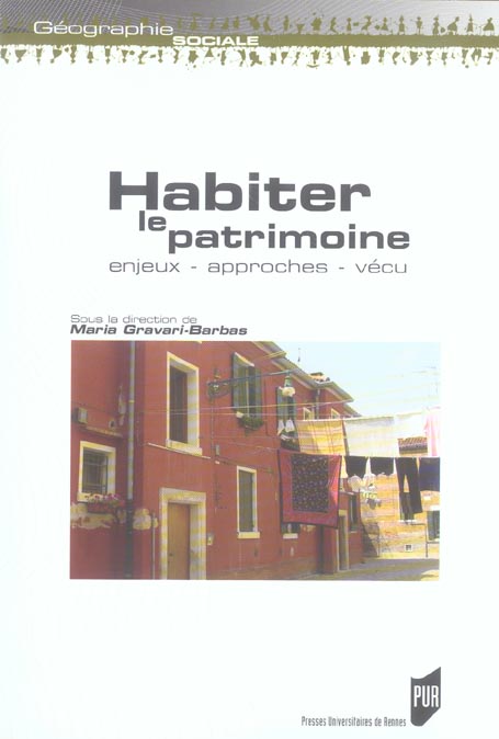 YUIHabiter le patrimoine : Enjeux, approches, vécu