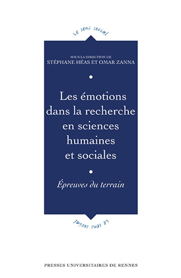 Les émotions dans la recherche en sciences humaines et sociales. Epreuves du terrain