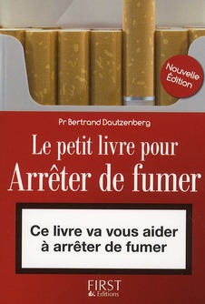 Le Petit Livre pour arrêter de fumer. 3e édition