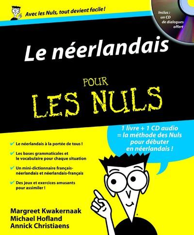Le néerlandais pour les nuls. Avec 1 CD audio