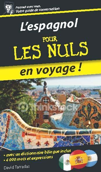 L'espagnol pour les nuls. En voyage !