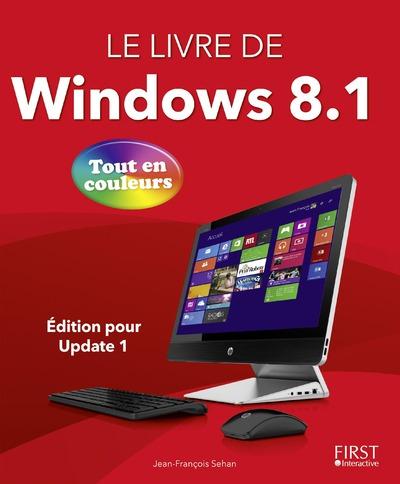 Le livre de Windows 8.1. Tout en couleurs