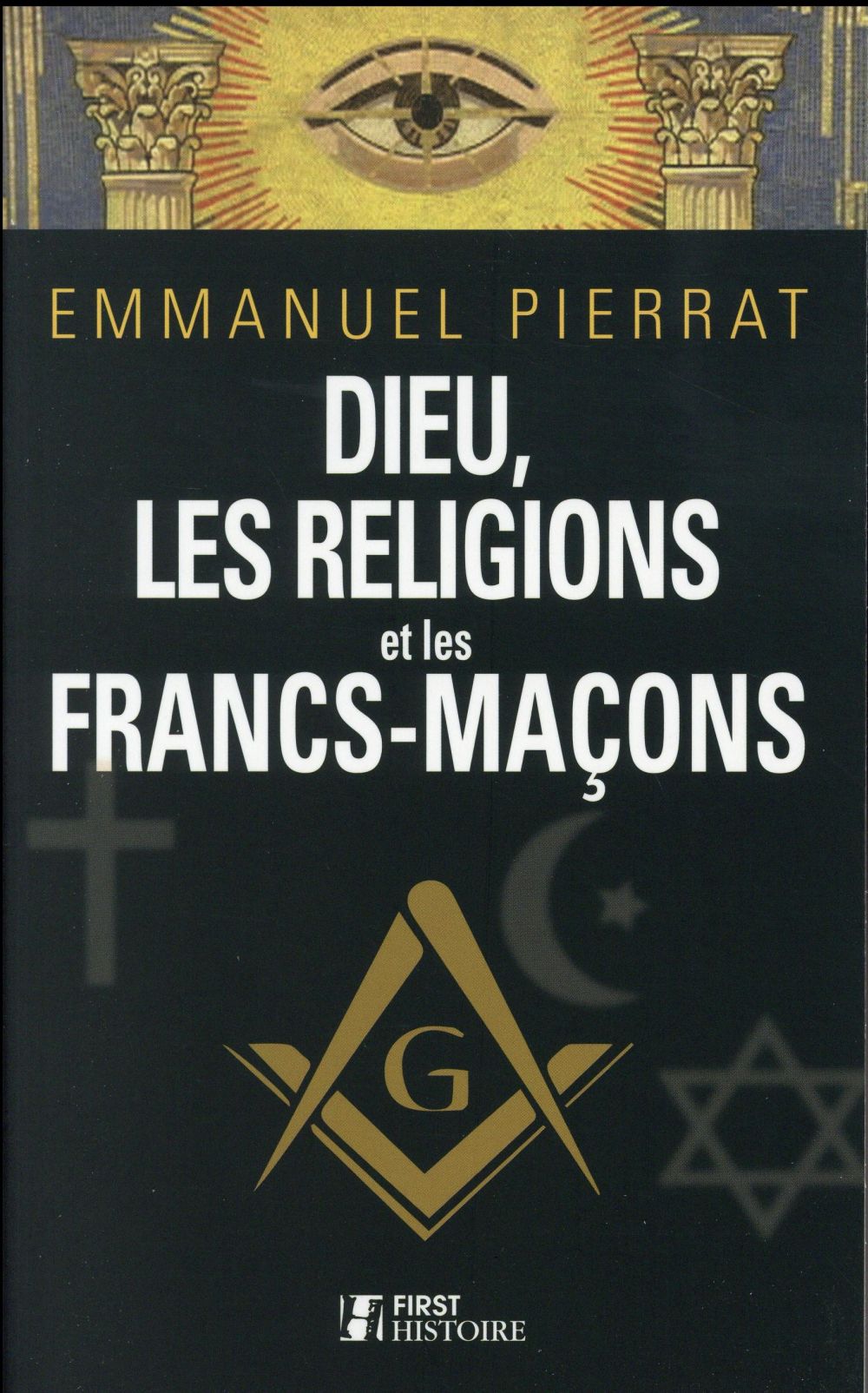 Dieu, les religions et les francs-maçons