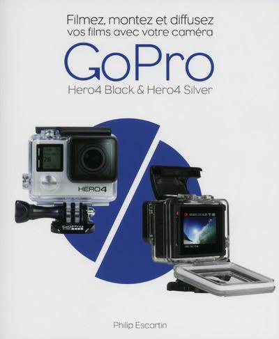 Filmez, montez et diffusez vos films avec votre caméra GoPro Hero4 Black & Hero4 Silver