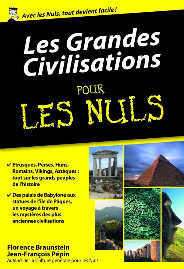 Les grandes civilisations pour les nuls
