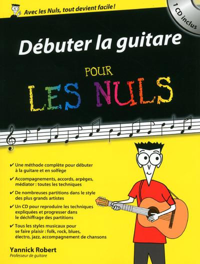Débuter la guitare pour les nuls. Avec 1 CD audio