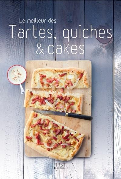 Le meilleur des tartes, quiches & cakes