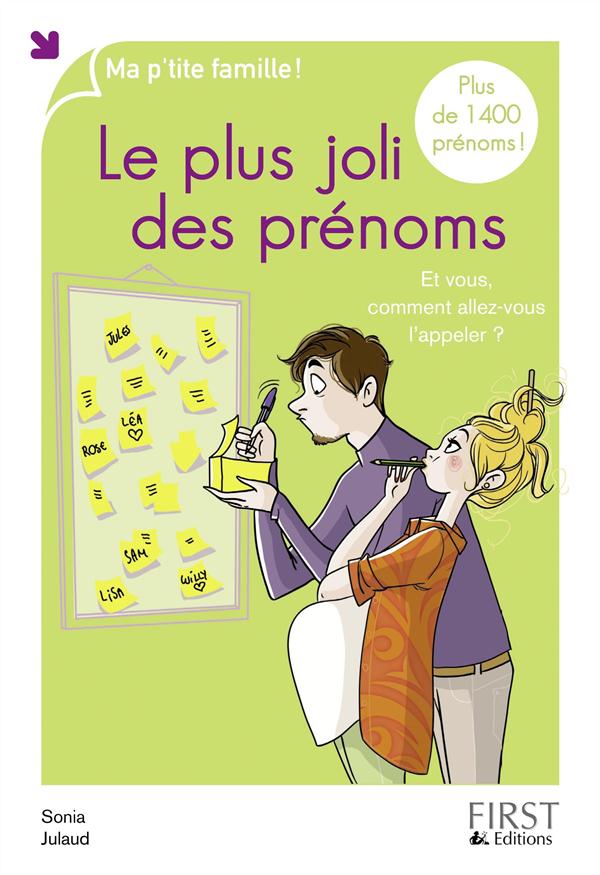 Le plus joli des prénoms. Et vous, comment allez-vous l'appeler ? 3e édition