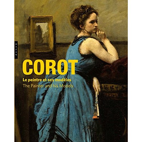 Corot. Le peintre et ses modèles, Edition bilingue français-anglais