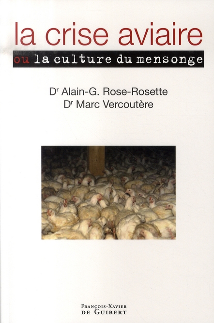 La crise aviaire : la culture du mensonge