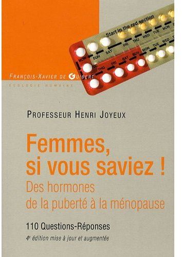 Femmes si vous saviez ! Des hormones, de la puberté à la ménopause