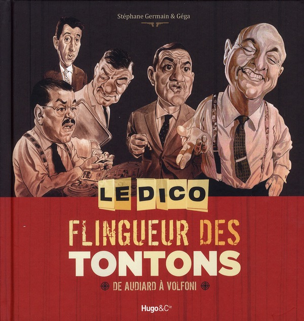 Le dico flingueur des tontons. De Audiard à Volfoni