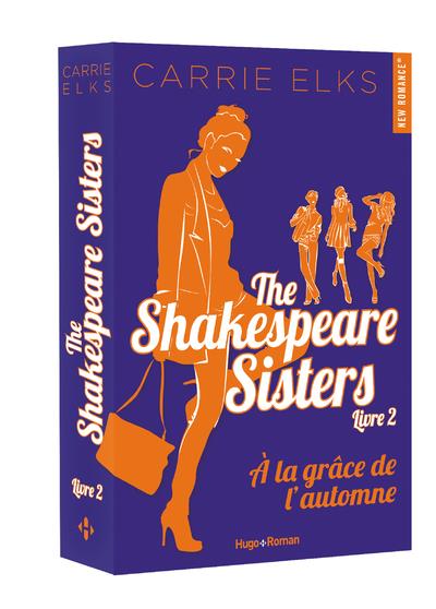 The Shakespeare sisters Tome 2 : A la grâce de l'automne