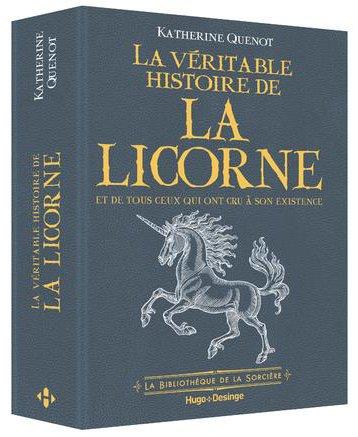 La véritable histoire de la Licorne