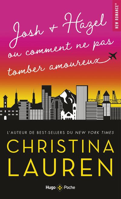 Josh Hazel comment ne pas tomber amoureux