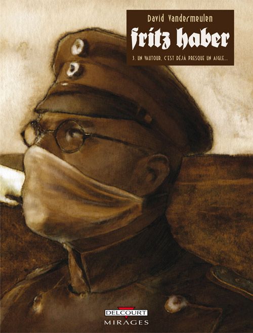 Fritz Haber Tome 3 : Un vautour, c'est déjà presque un aigle ...