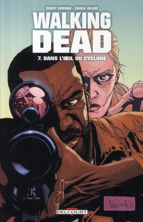 Walking Dead Tome 7 : Dans l'oeil du cyclone