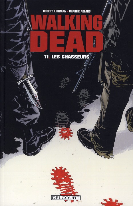 Walking Dead Tome 11 : Les Chasseurs