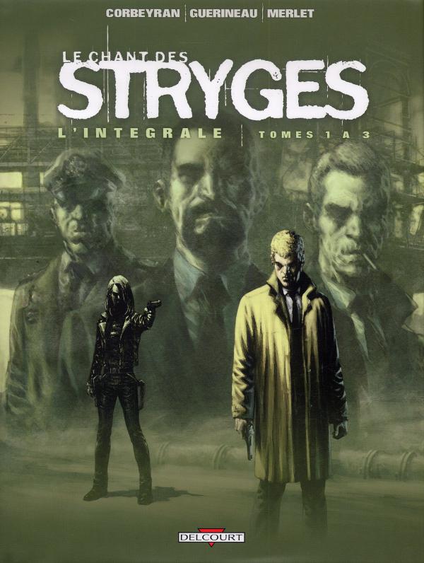 Le chant des Stryges L'intégrale tomes 1 à 3 (saison 1)