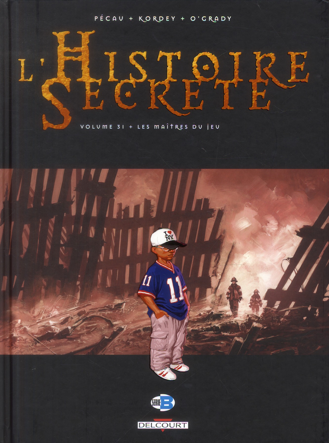 L'Histoire Secrète Tome 31 : Les maîtres du jeu