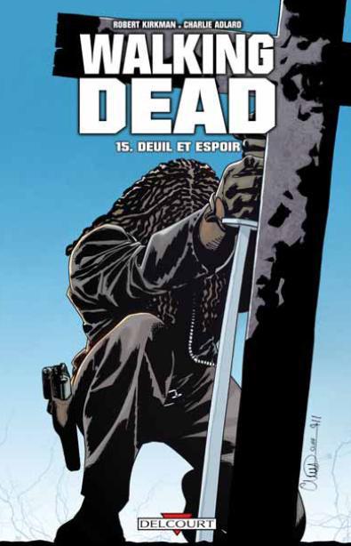 Walking Dead Tome 15 : Deuil et espoir