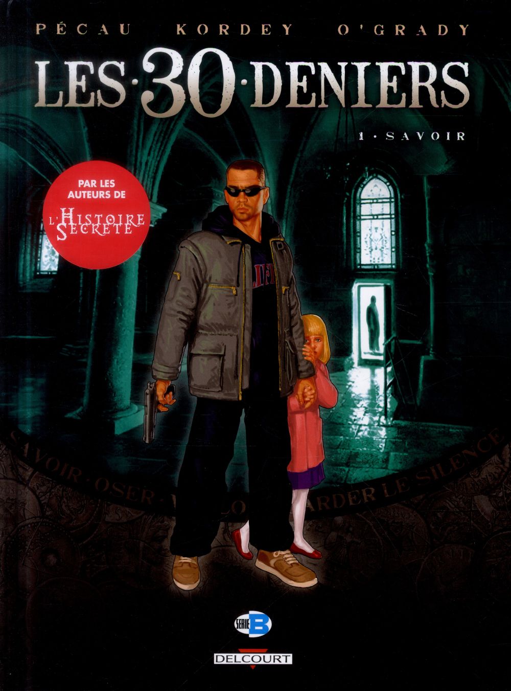 Les 30 deniers Tome 1 : Savoir