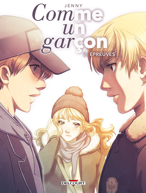 Comme un garçon Tome 2 : Epreuves