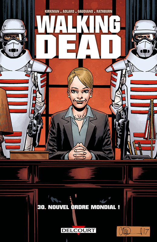 Walking Dead Tome 30 : Nouvel Ordre Mondial !