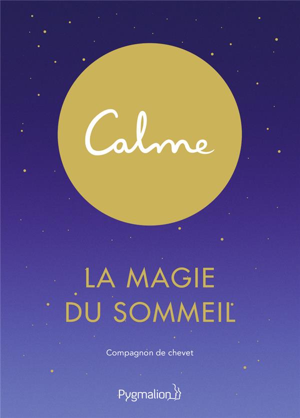 La magie du sommeil. Compagnon de chevet