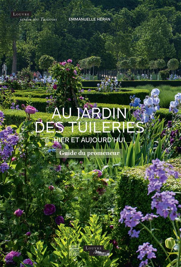 Au jardin des tuilleries / Hier et aujourd'hui - Guide du promeneur