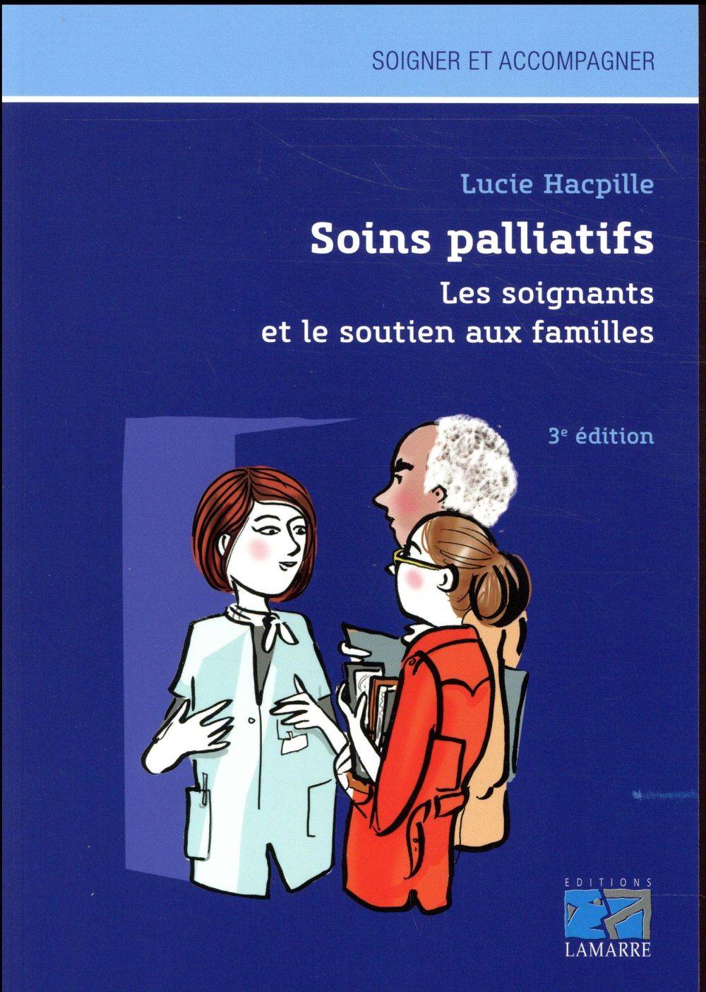 Soins palliatifs / Les soignants et le soutien aux familles