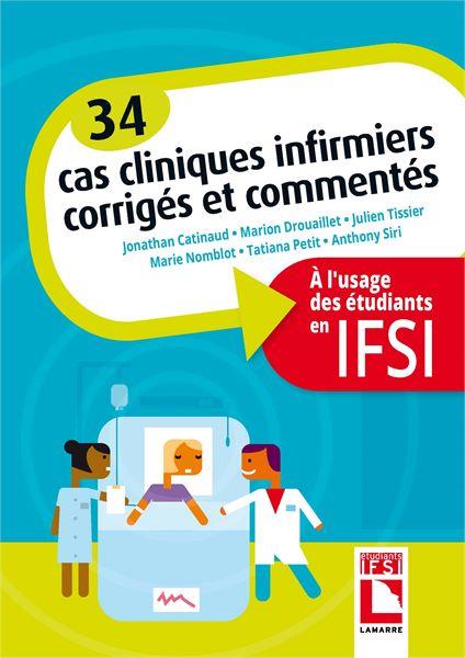 34 cas cliniques infirmiers corrigés et commentés