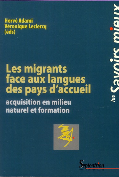 Les migrants face aux langues des pays d'accueil. Acquisition en milieu naturel et formation