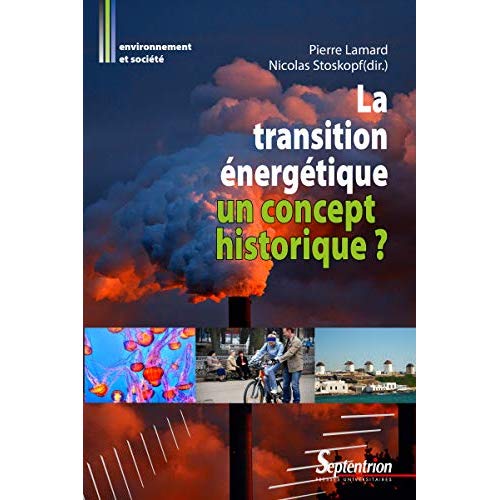 La transition énergétique : un concept historique ?