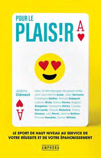 Pour le plaisir. Le sport de haut niveau au service de votre réussite et de votre épanouissement